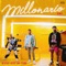 Millonario (Remix) [feat. Ozuna] - Messiah & Nicky Jam lyrics