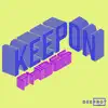 Stream & download Keep On - Single