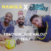 Namika - Reaction "Que Walou", Teil 1