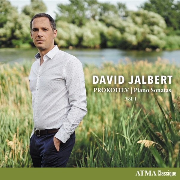 David Jalbert – Prokofiev Piano Sonatas Vol. 1