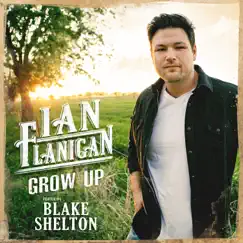 Grow Up (feat. Blake Shelton) Song Lyrics