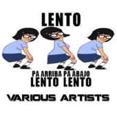 Lento Pa Arriba Lento Pa Bajo artwork