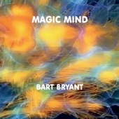 Bart Bryant - Magic Mind