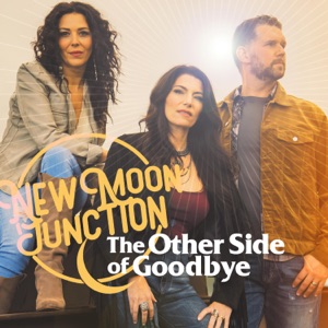 New Moon Junction - The Other Side of Goodbye - Line Dance Music