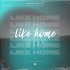 Like Home - Single