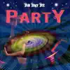 Stream & download Party - Single