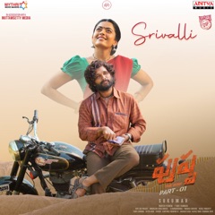 Srivalli [From "Pushpa - The Rise (Part - 01)"]