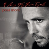 Paul Thorn - What Have You Done to Lift Somebody Up
