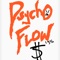 Psycho Flow - J-Money 13 lyrics