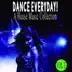 Dance Everyday! 3 - A House Music Collection album cover