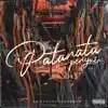 El Patanata - Single album lyrics, reviews, download