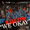 We Okay - Rytikal lyrics