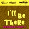 I'll Be There (Richard Sharkey Remix) - Liam Keegan & Steve Robinson lyrics