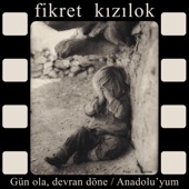 Fikret Kızılok - Gün Ola Devran Döne