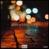 With a Little Time (feat. cutdeep) - Single album lyrics, reviews, download