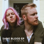 Gentle Temper - Same Blood