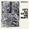 Let's All Go To the Party - EP