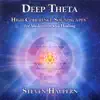 Deep Theta - High Coherence Soundscapes for Meditation and Healing album lyrics, reviews, download