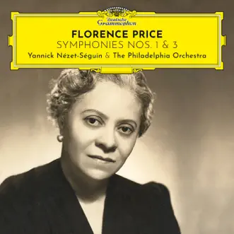 Florence Price: Symphonies Nos. 1 & 3 by The Philadelphia Orchestra & Yannick Nézet-Séguin album reviews, ratings, credits