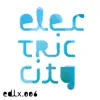 Electric City - EP album lyrics, reviews, download