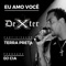 Eu Amo Você (feat. Terra Preta) - Dexter lyrics