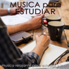 Música para Estudiar – Música Relajante para Estudiar y Leer, Música Instrumental para la Concentración y el Bienestar en la Oficina y al Trabajo - Musica para Estudiar Specialistas