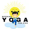 Morning Yoga for Kids - Sounds of Birds and Relaxing Background Music, Meditation & Mindfulness album lyrics, reviews, download
