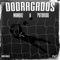 Dodragados (feat. Putokid & VendettaBeats_) - Mxndxz lyrics