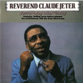 Reverend Claude Jeter - Lord I'm Coming Home