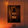 Joog Talk - Single album lyrics, reviews, download