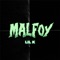 Malfoy - Lil’ K lyrics