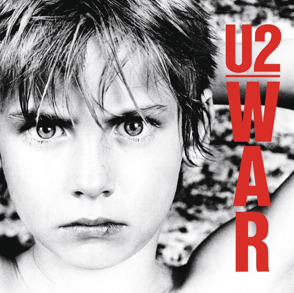 War (Deluxe Edition) - U2