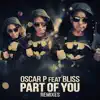 Stream & download Part of You (feat. Bliss) - Remixes