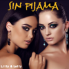 Sin Pijama - Lilly & Lolly