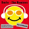 Stream & download Smile (Remixes) [feat. DJ Ronaldo] - EP