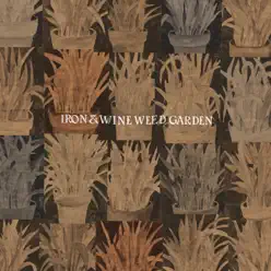 Weed Garden - EP - Iron & Wine
