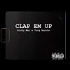 CLAP EM UP (feat. The Real Yung Honcho) - Single album lyrics, reviews, download