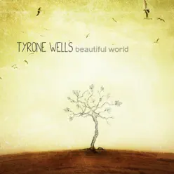 Beautiful World - EP - Tyrone Wells