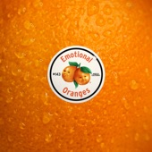 Emotional Oranges - Someone Else