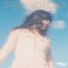 Spectacular - EP album lyrics, reviews, download