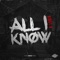 All I Know - Riddy K lyrics