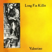 Long Fin Killie - Godiva