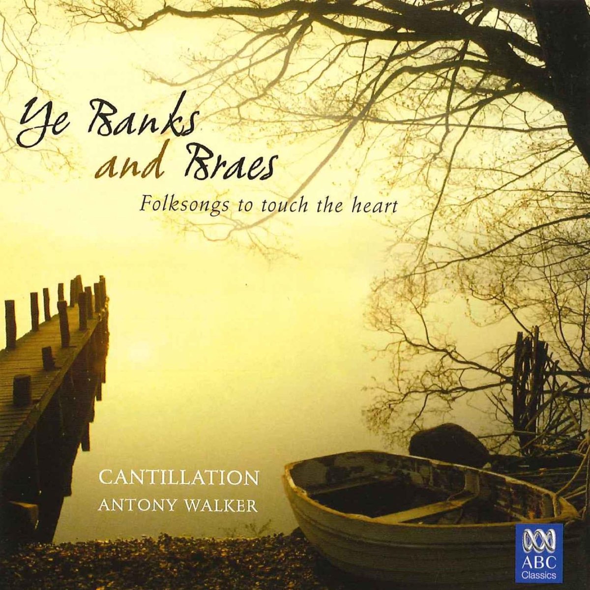 ‎Ye Banks And Braes By Cantillation, Antony Walker & Paul Stanhope On ...