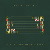 White Lies - I Don't Want To Go To Mars