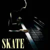 Skate (Piano Version) - Single album lyrics, reviews, download
