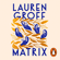 Lauren Groff - Matrix