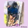 B.L.A.S.T. - Single album lyrics, reviews, download