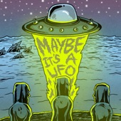 Maybe It's a UFO artwork