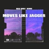 Max Wolf - Moves Like Jagger (Remix)