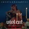 Violent (Acoustic) - Single